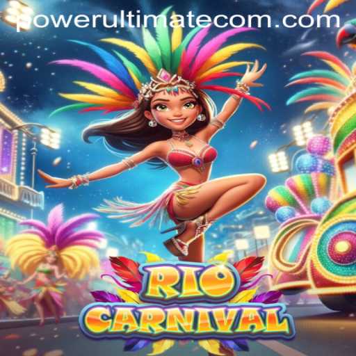 Experience the Thrill of RioCarnival: Unleash Your POWER ULTIMATE